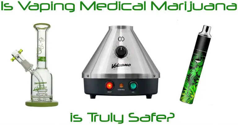 Is Vaping Medical Marijuana Truly Safe?