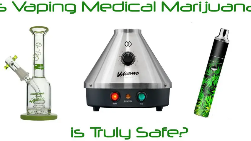 Is Vaping Medical Marijuana Truly Safe?