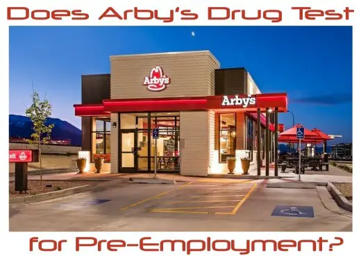 Does Arby’s Drug Test for Pre-employment?