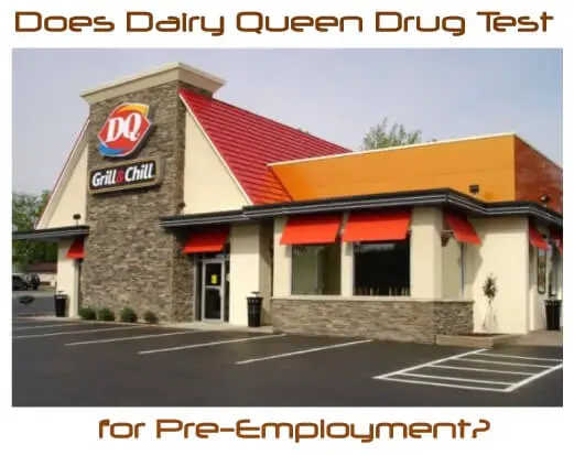 Does Dairy Queen Drug Test for Pre-employment?