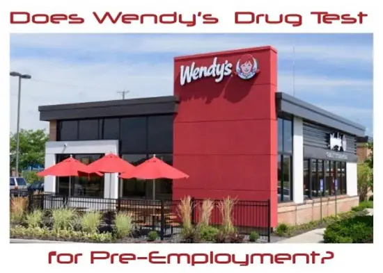 Does Wendy’s Drug Test for Pre-employment?