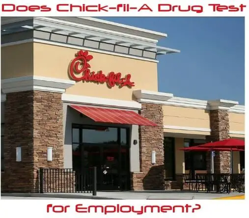 Does Chick-fil-A Drug Test for Employment?