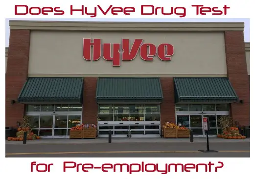Does Hy-Vee Drug Test for Employment?