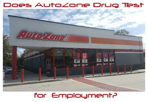 Does AutoZone Drug Test for Employment?roducts for a 