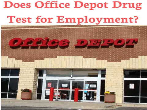 Does Office Depot Drug Test for Employment?