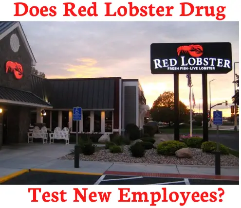 Does Red Lobster Drug Test New Employees?