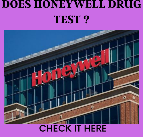 Does Honeywell Drug Test New Employees?