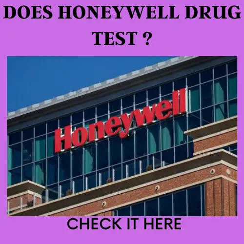 Does Honeywell Drug Test New Employees?
